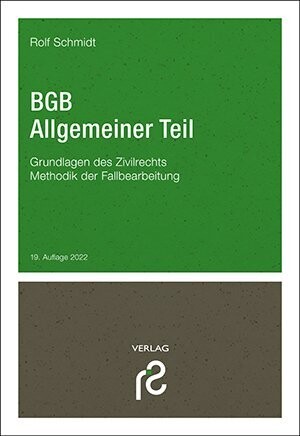 BGB Allgemeiner Teil 19. Auflage 2022 BGB Allgemeiner Teil 19. Auflage 2022