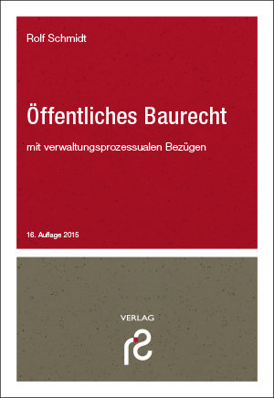 Öffentliches Baurecht, 17. Auflage 2019 Öffentliches Baurecht, 17. Auflage 2019