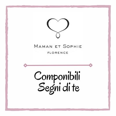 Maman et Sophie - Componibili Segni di Te