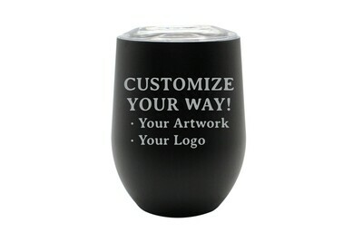 Customize Your Way -12 oz Insulated Tumbler Customize Your Way -12 oz Insulated Tumbler