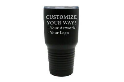 Customize Your Way - 30 oz Insulated Tumbler