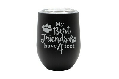 My Best Friends have 4 Feet Personalized Insulated Tumbler 12 oz