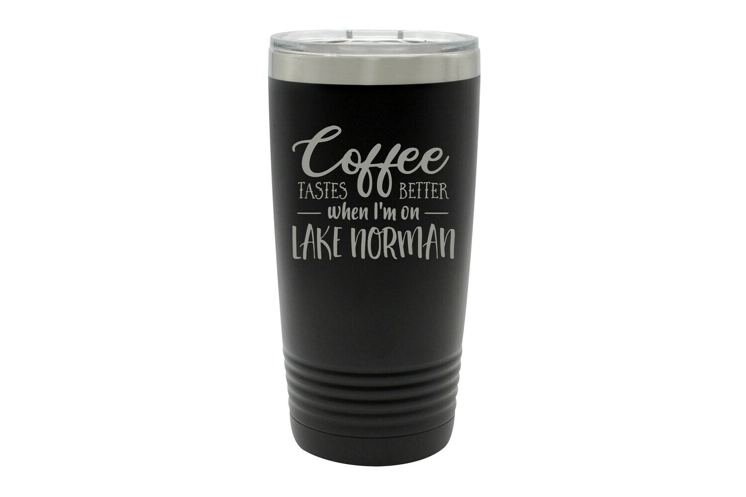 Coffee Tastes better with Customized Location Insulated Tumbler 20 oz