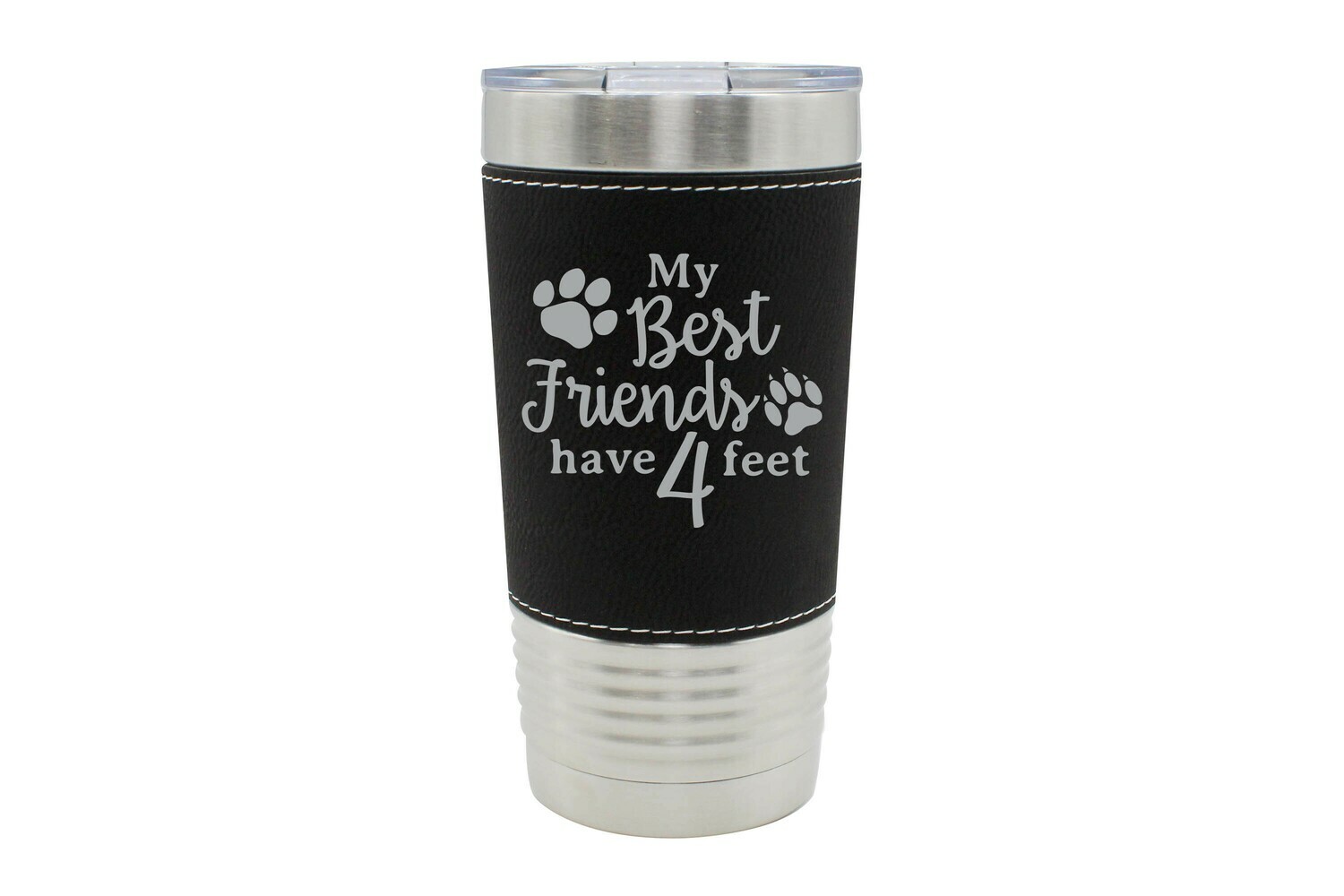 Leatherette 20 oz My Best Friends have 4 Feet Personalized Insulated Tumbler