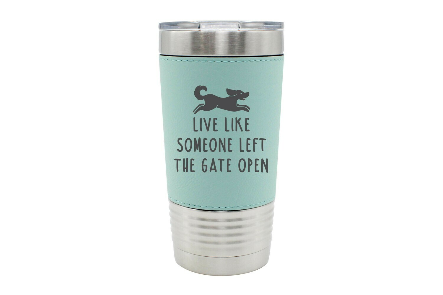 Leatherette 20 oz Live Like Someone Left the Gate Open Insulated Tumbler