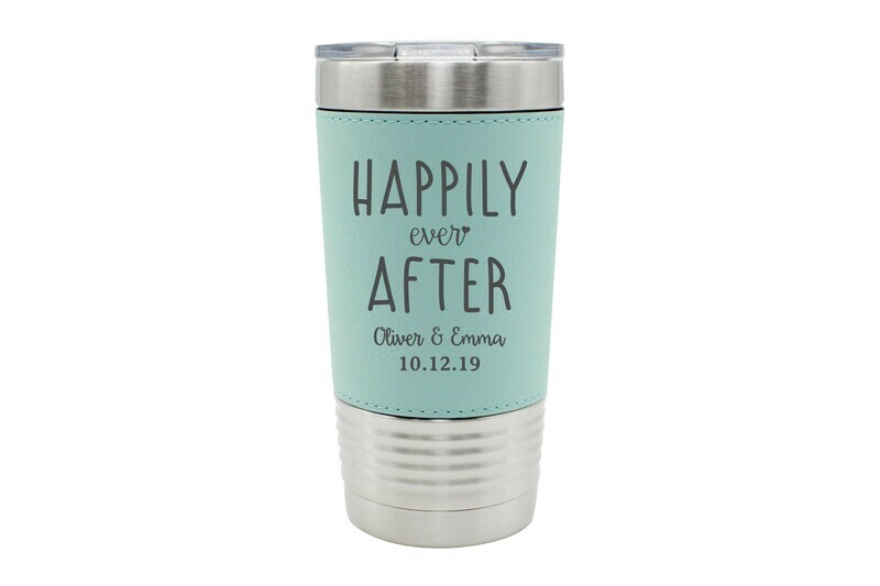 Leatherette 20 oz Custom Happily Ever After with Names & Date Insulated Tumbler