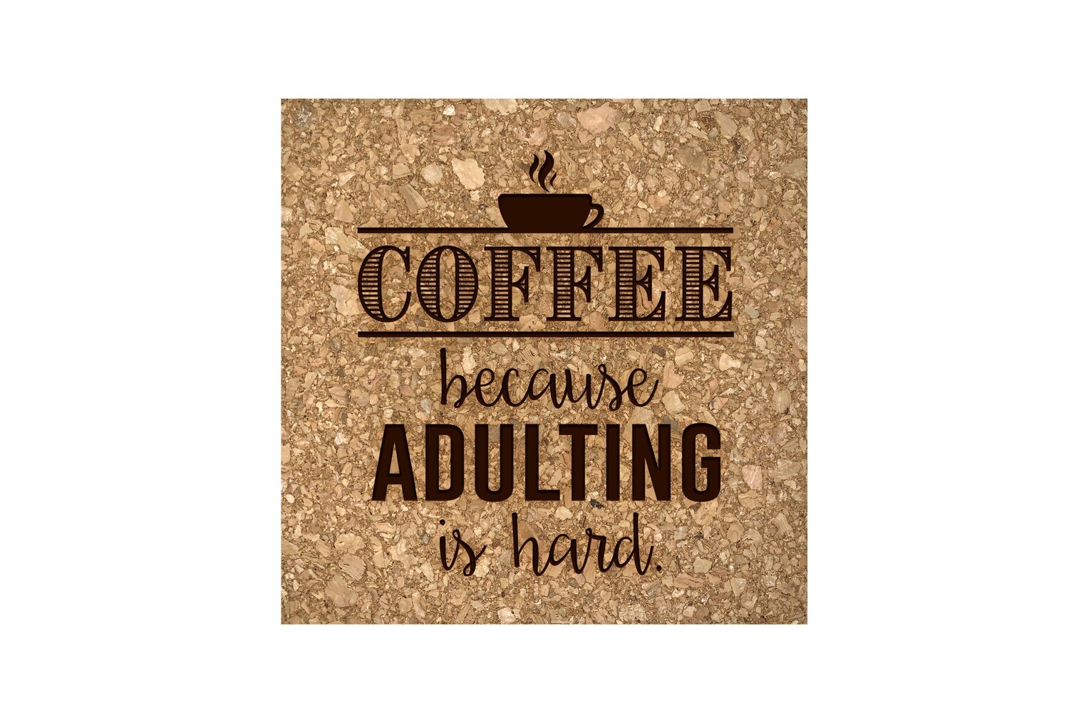 Coffee Because Adulting is Hard Cork Coaster Set