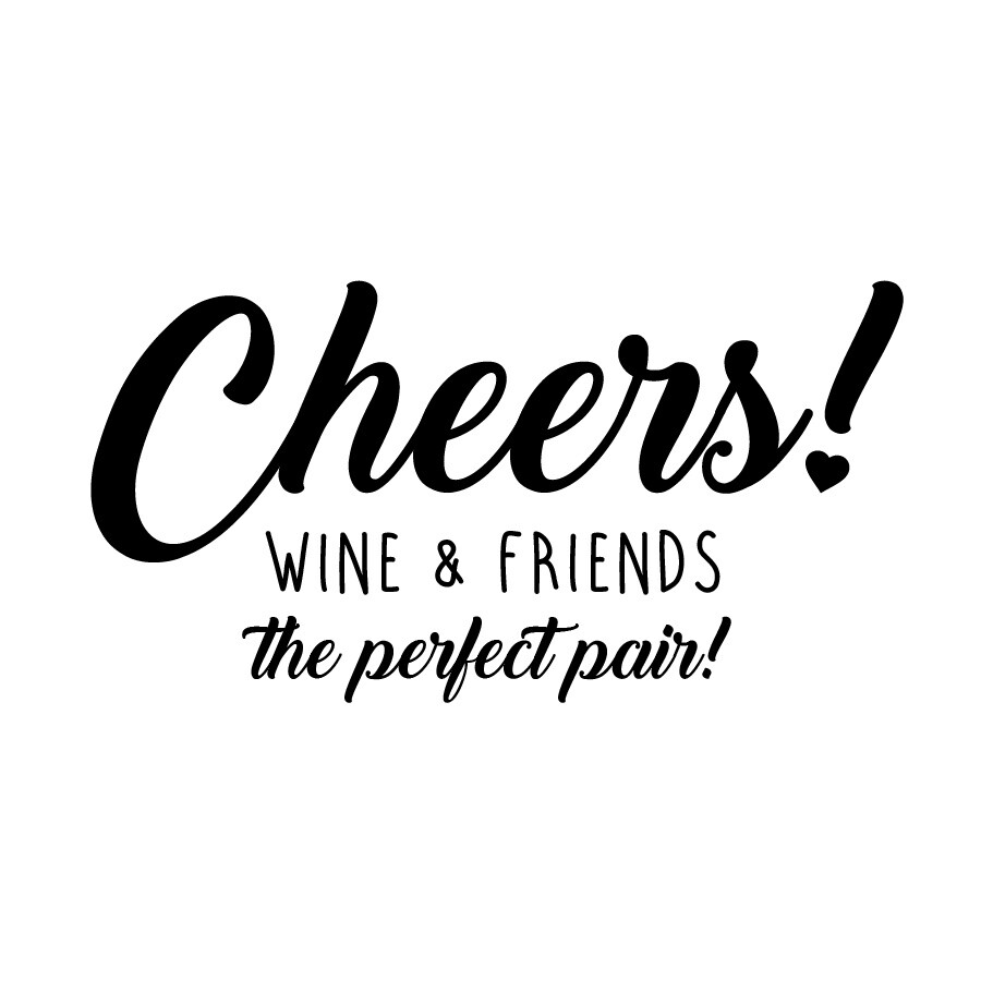 Wine & Friends the Perfect Pair or Your Custom Saying Wine Glass 19 oz