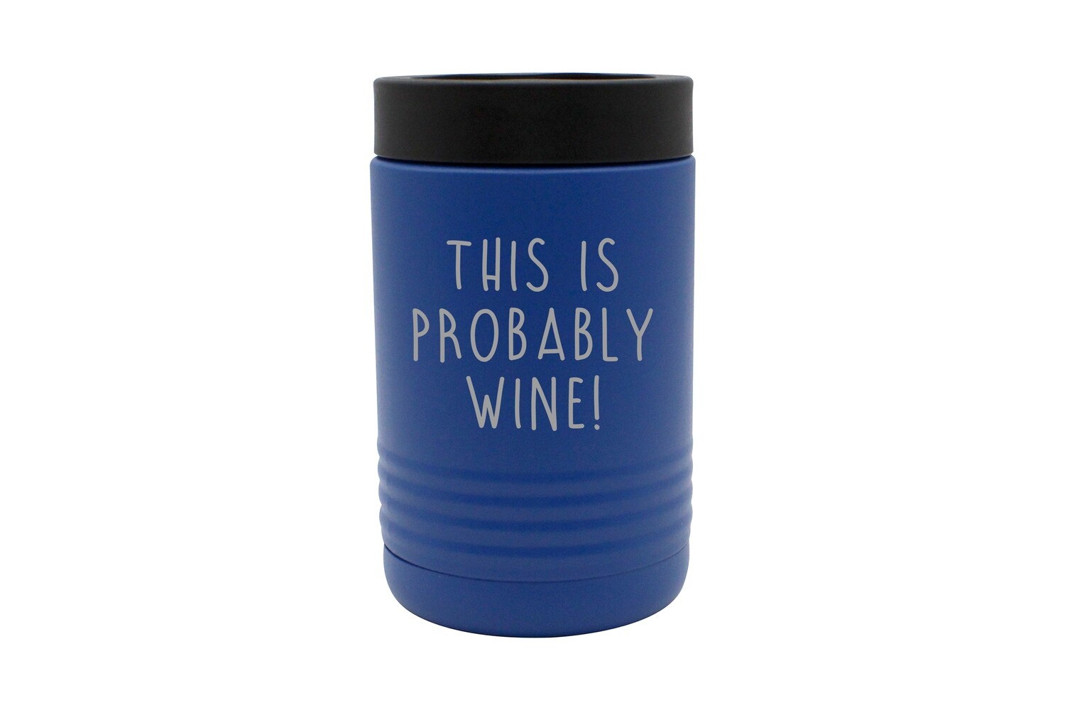 This is Probably Wine Insulated Beverage Holder