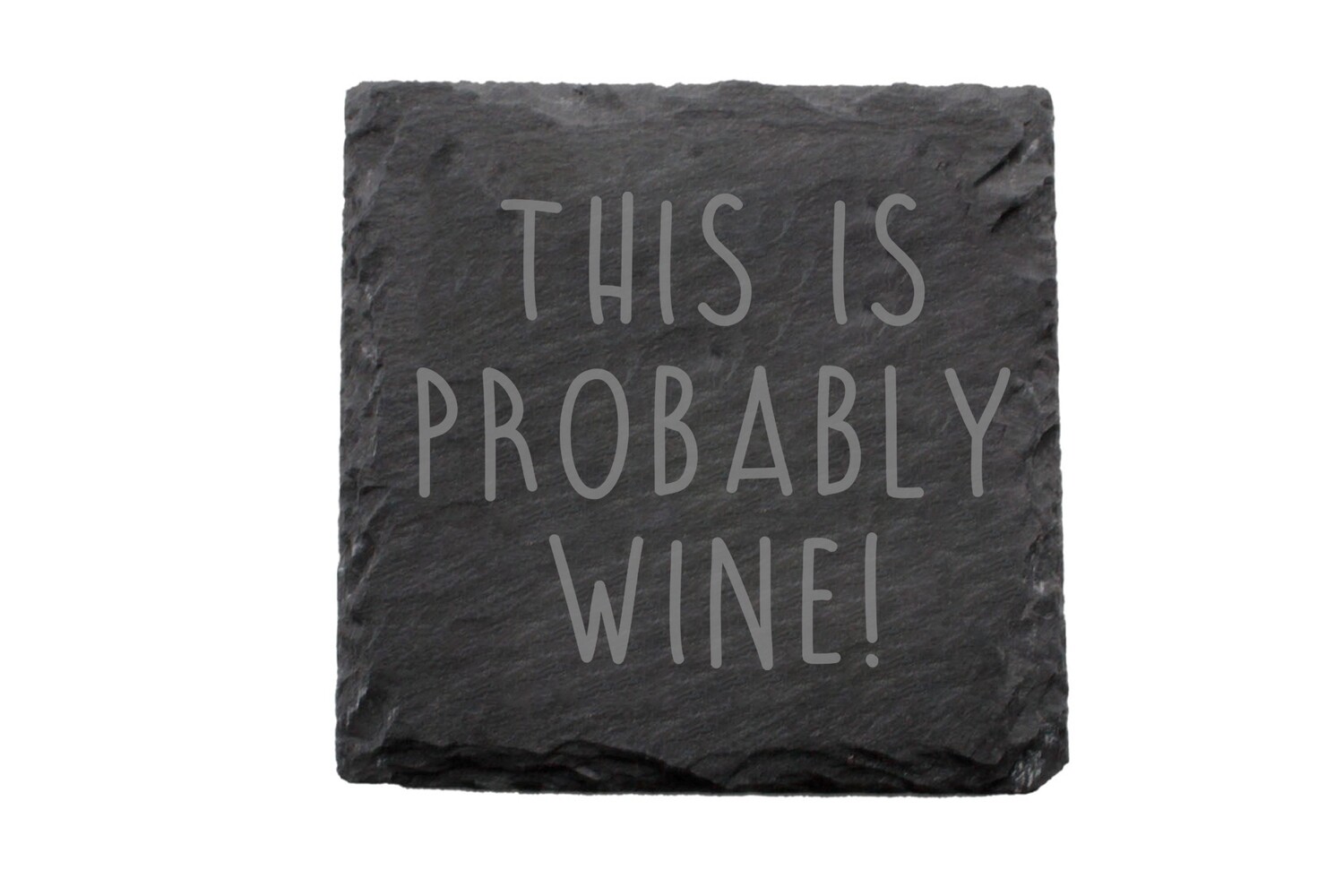 This is Probably Wine Slate Coaster Set