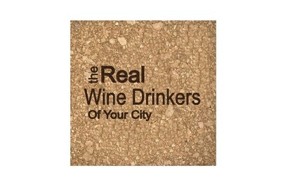 The Real Wine Drinkers of (Add Your Custom Location) Cork Coaster Set