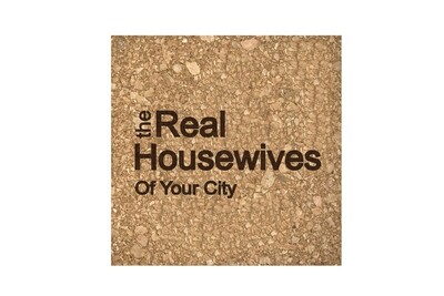 The Real Housewives of (Add Your Custom Location) Cork Coaster Set