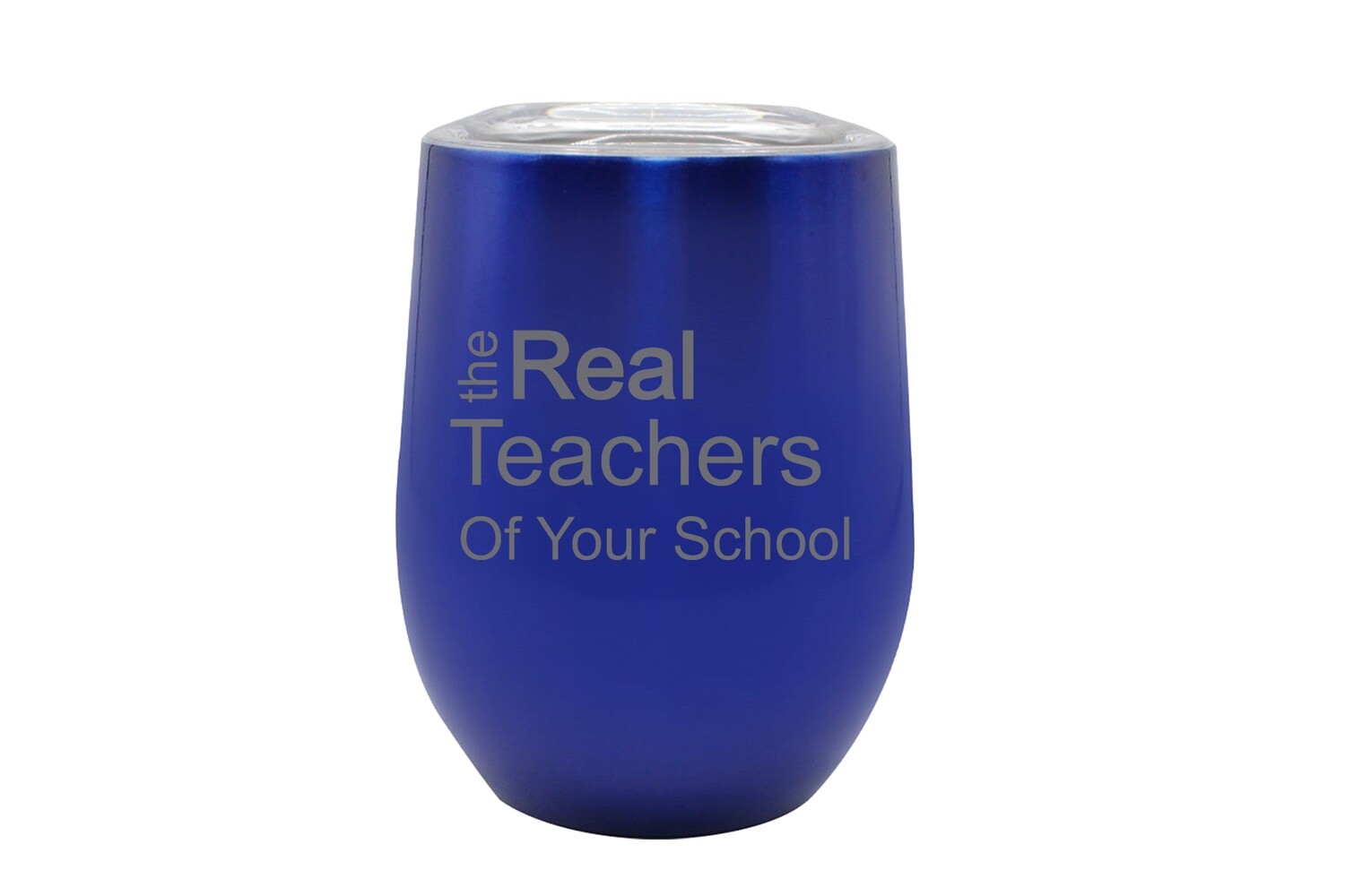 The Real Teachers of (Add Your School) Insulated Tumbler 12 oz