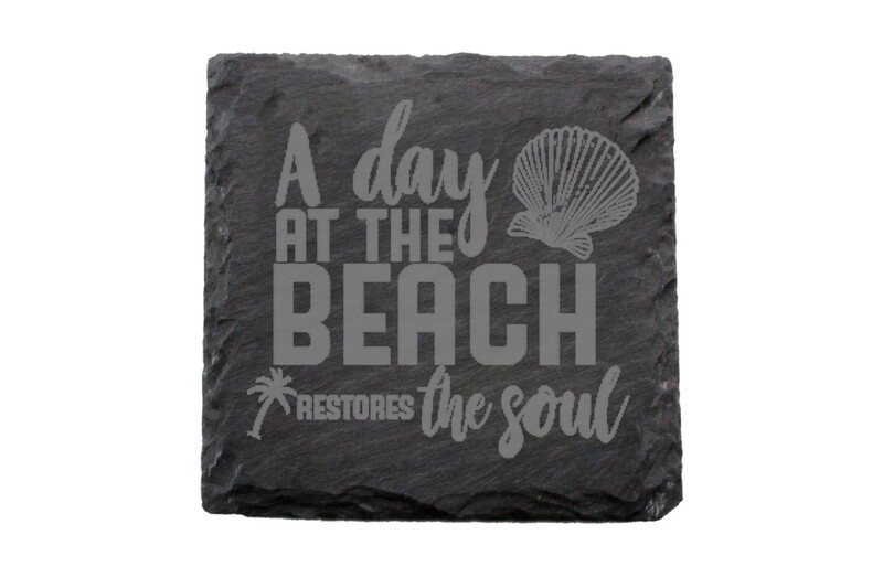 "A day at the Beach Restores the Soul" Slate Coaster Set