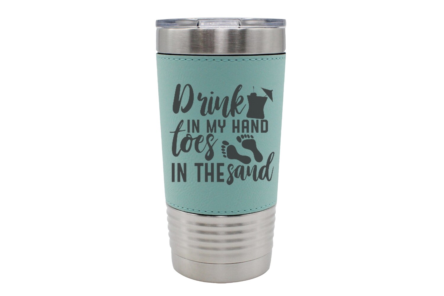 Leatherette 20 oz &quot;Drink in my Hand toes in the Sand&quot; Insulated Tumbler