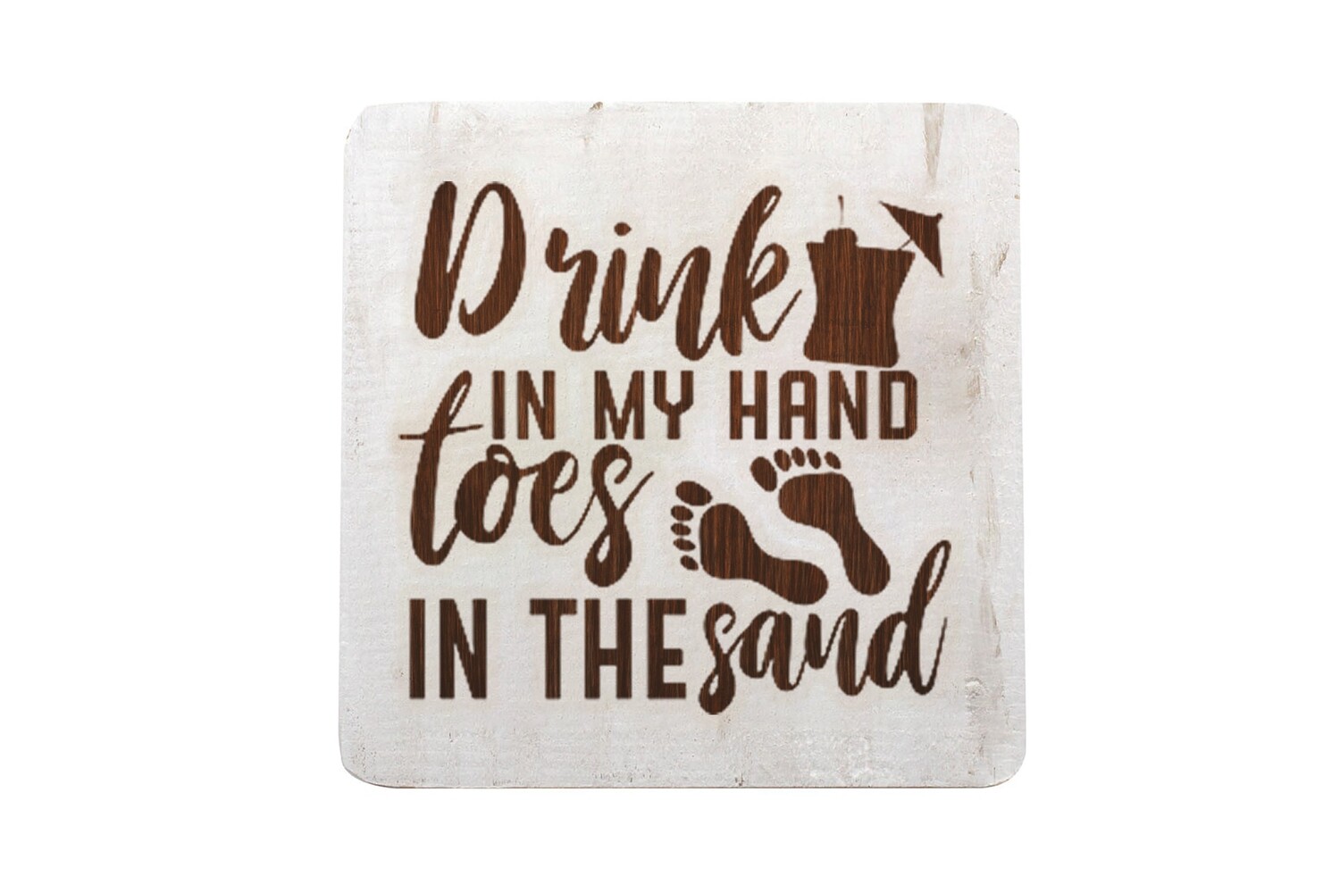 "Drink in my Hand toes in the Sand" Hand-Painted Wood Coaster Set