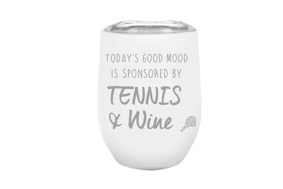 Tennis & Wine Saying or Customize with Your Saying on Insulated Tumbler 12 oz