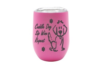 Cuddle Dog, Sip Wine, Repeat Saying Insulated Tumbler 12 oz