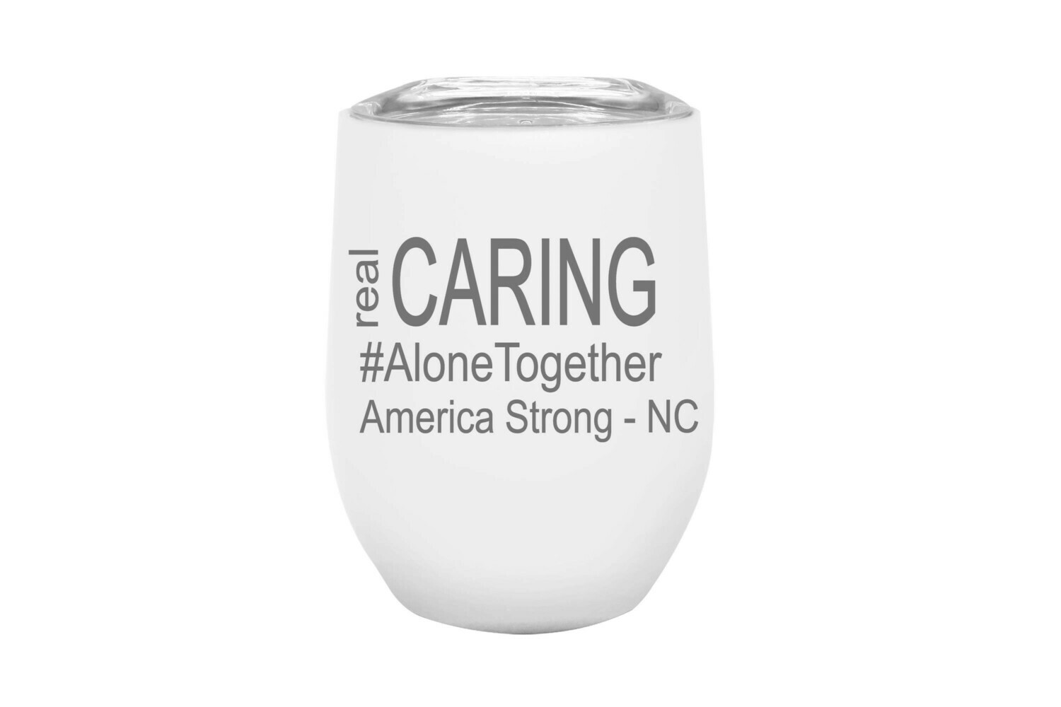 Real Caring (Alonetogether or StayatHome) Insulated Tumbler 12 oz