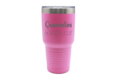 Quarantini Survival Cup Insulated Tumbler 30 oz