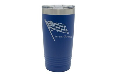 Flag with Forever Strong or Your Words Insulated Tumbler 20 oz