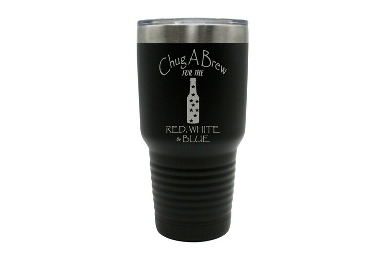 Chug a Brew for Red, White & Blue Insulated Tumbler 30 oz