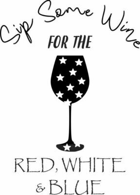 Sip Some Wine for the Red, White & Blue Insulated Tumbler 20 oz