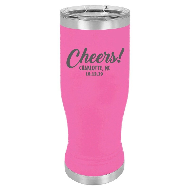 Custom Cheers w/City & State & Date Pilsner 20 oz