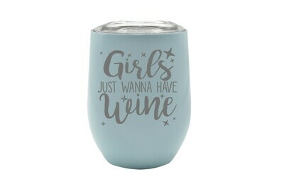 Girls just wanna have Wine Insulated Tumbler Girls just wanna have Wine Insulated Tumbler