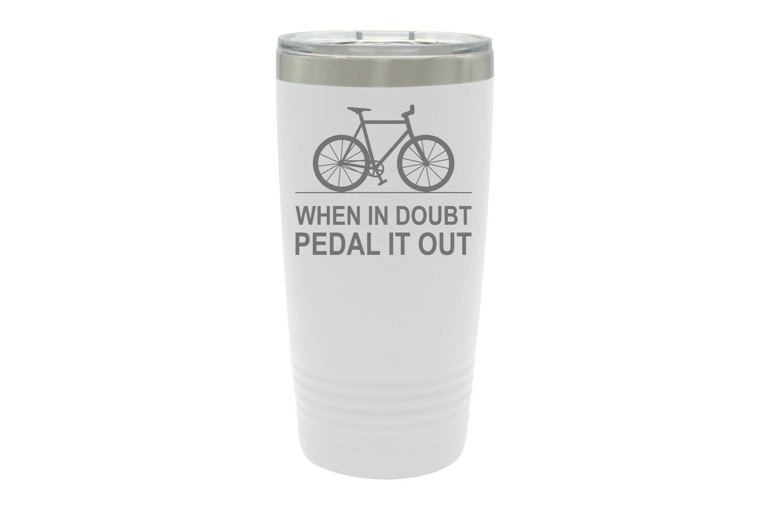 When in doubt Pedal it out Tumbler 20 oz
