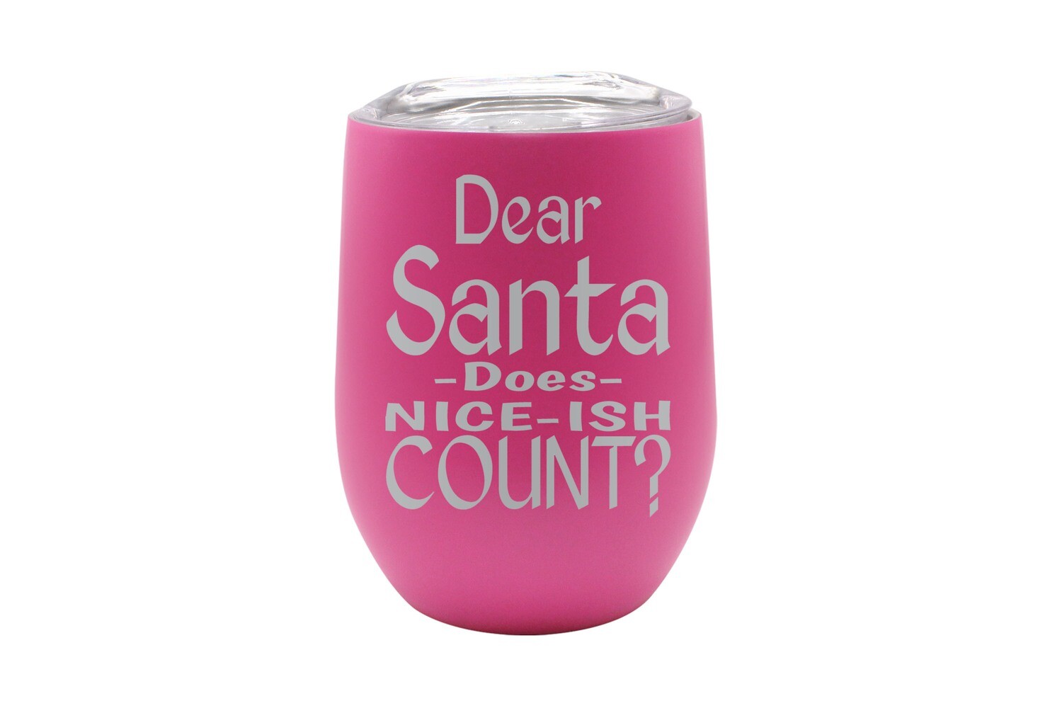 Dear Santa Does Nice-ish Count Insulated Tumbler 12 oz
