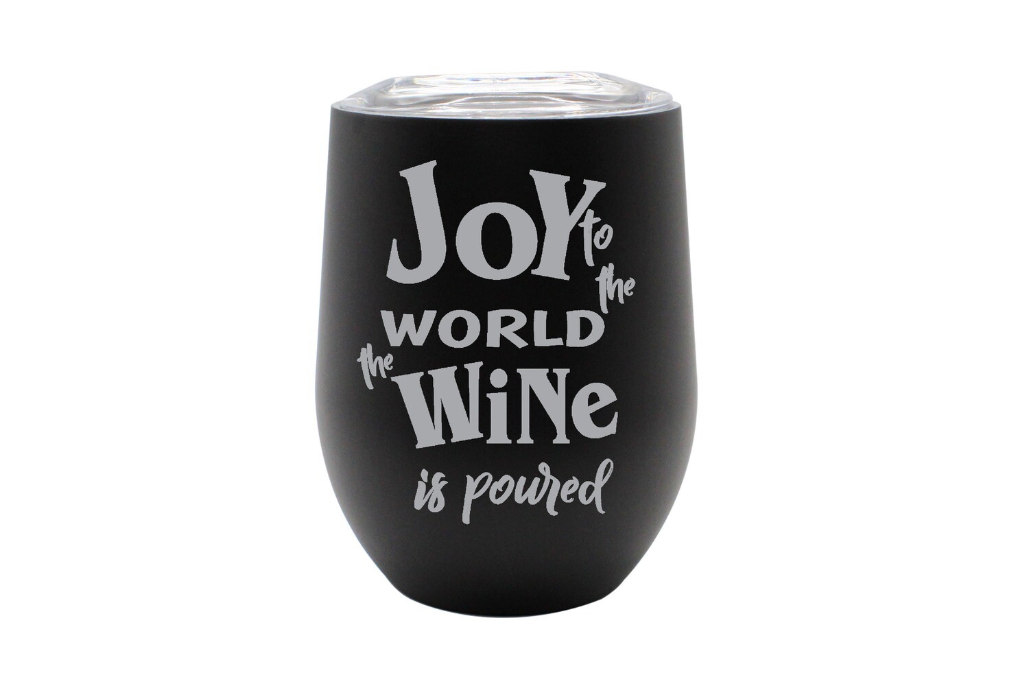 Joy to the World the Wine is Poured Insulated Tumbler 12 oz