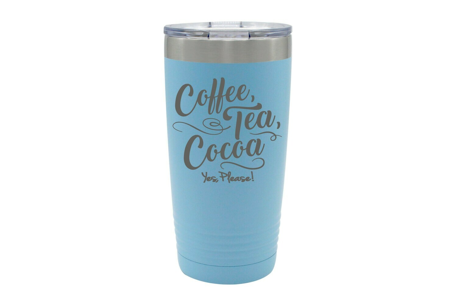 Coffee, Tea, Cocoa Yes, Please! Insulated Tumbler 20 oz