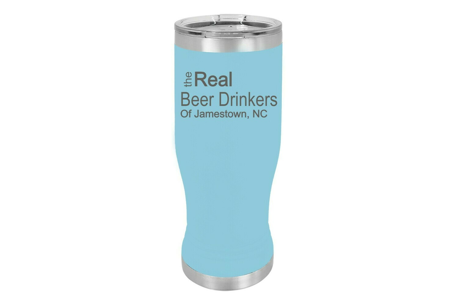 The Real Beer Drinkers of (Add Your Custom Location) Pilsner Insulated 20 oz