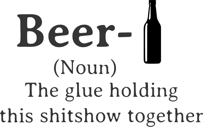 Choose Beer, Liquor or Wine (Noun) - Glue Holding xxxx Together Insulated Pilsner 20 oz