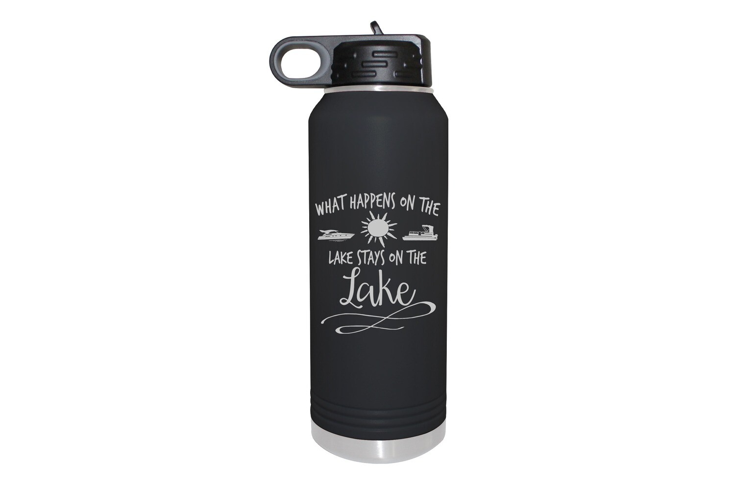 What happens on the Lake stays on the Lake Insulated Water Bottle 32 oz