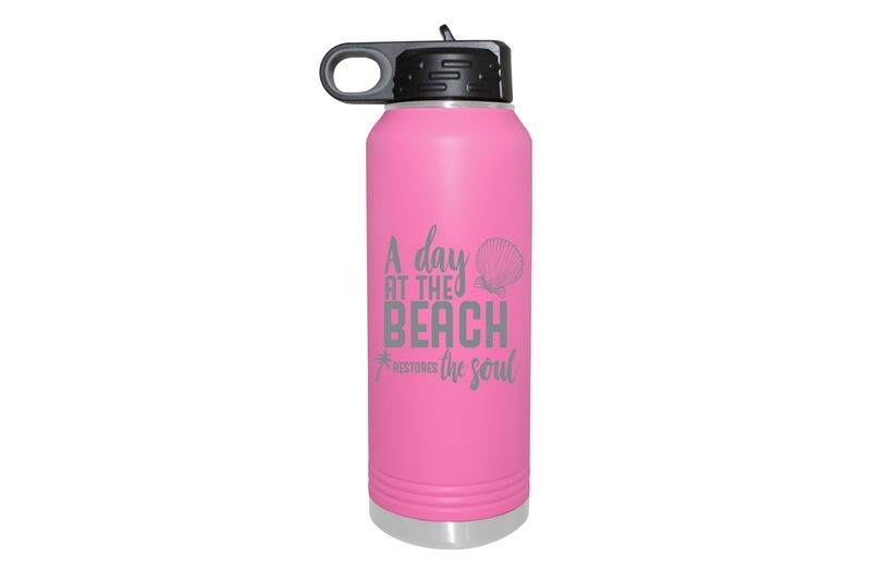 "A Day at the Beach Restores the Soul" Insulated Water Bottle 32 oz