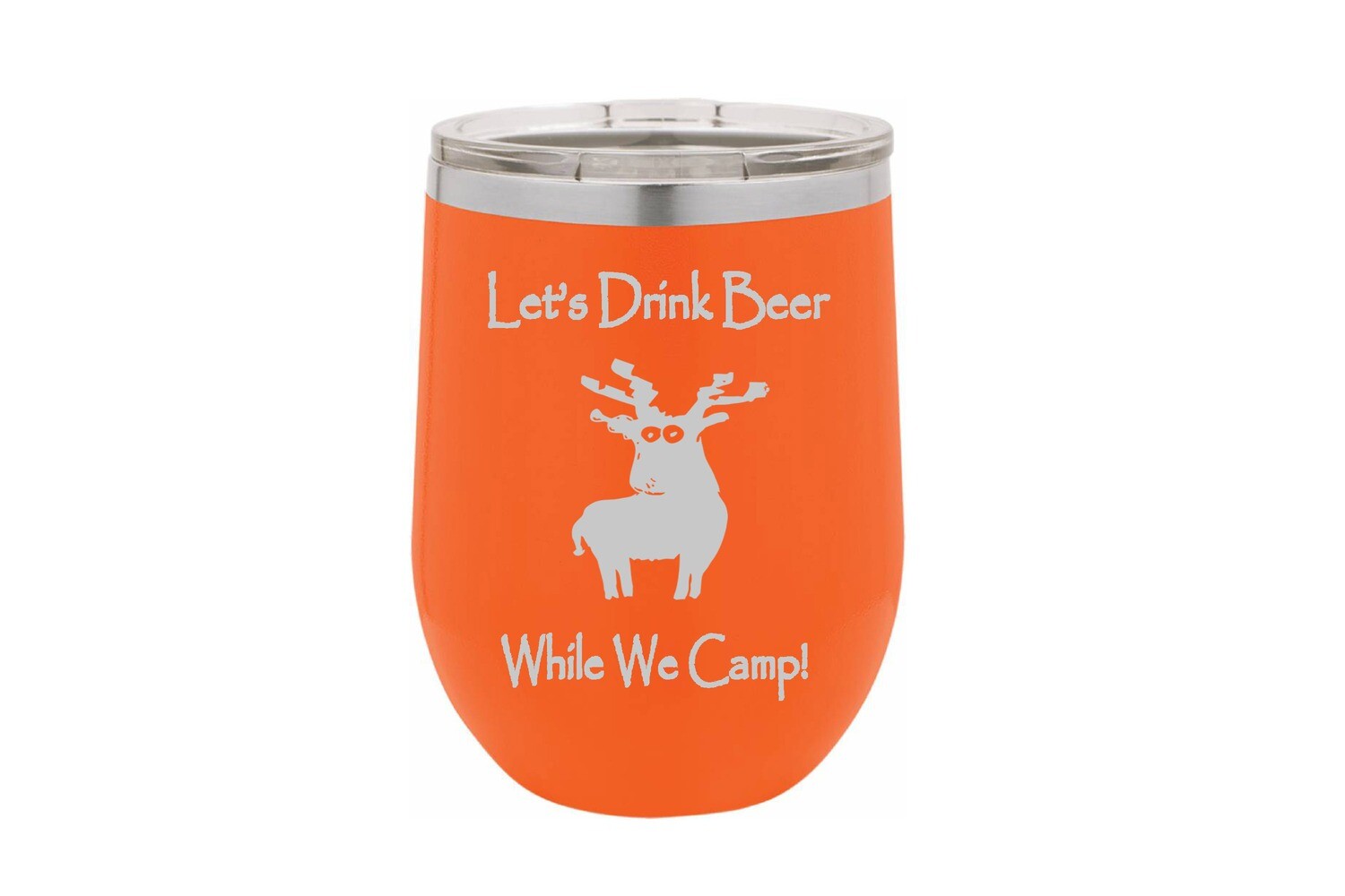 Let's drink beer while we camp Insulated Tumbler 12 oz