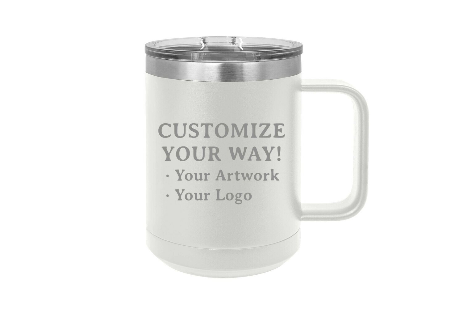Customize Your Way -15 oz Insulated Mug