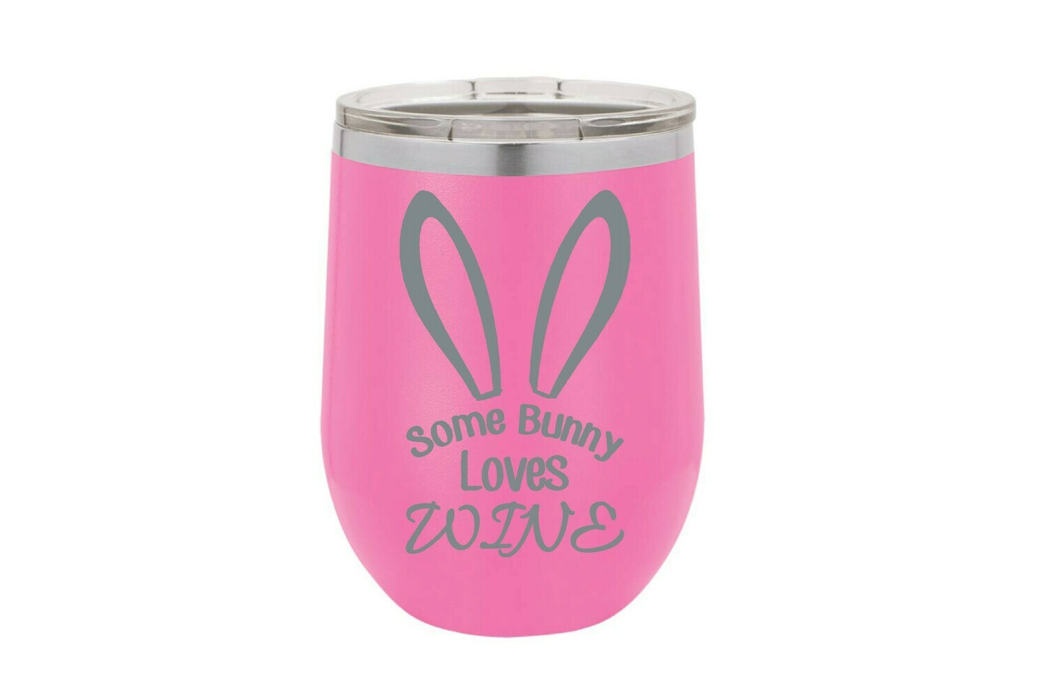 Some Bunny Loves Wine Insulated Tumbler 12 oz