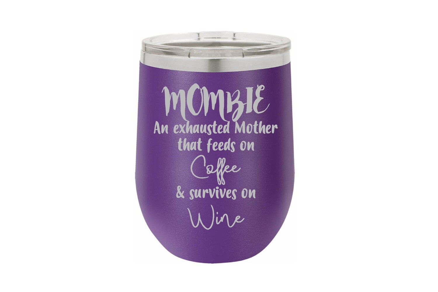 MOMBIE Saying Insulated Tumbler 12 oz