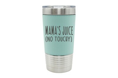 Leatherette 20 oz Mama's Juice or Choose from 11 Mother's Day Designs Insulated Tumbler