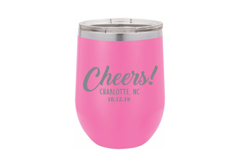 Custom Cheers w/City & State & Date Insulated Tumbler 12 oz