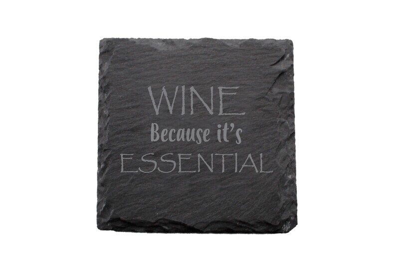 Wine Because it's ESSENTIAL Slate Coaster Set