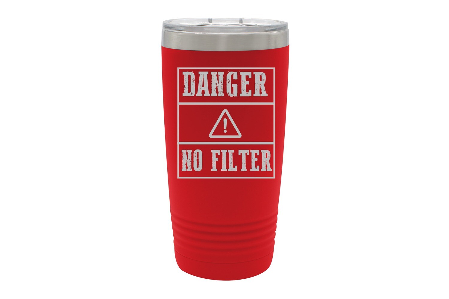 DANGER NO FILTER Insulated Tumbler 20 oz