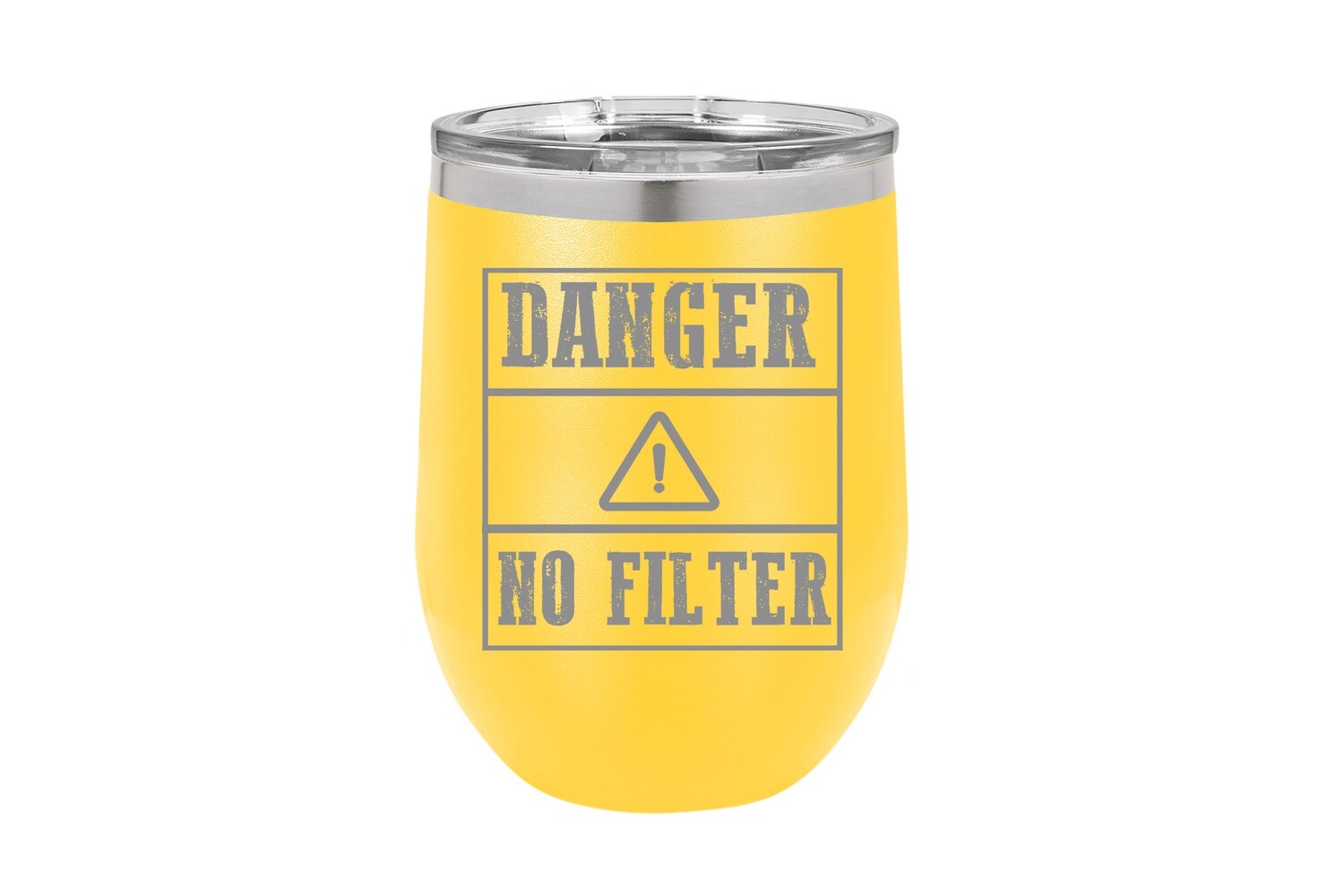 Danger No Filter Insulated Tumbler 12 oz