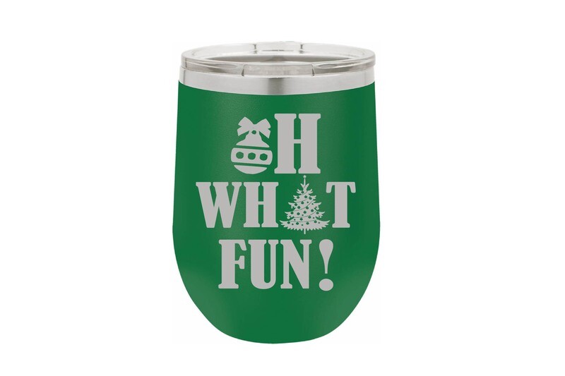 Oh What Fun! Insulated Tumbler 12 oz