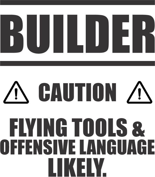 Builder Caution Flying Tools & Offensive Language Likely Insulated Tumbler 30 oz
