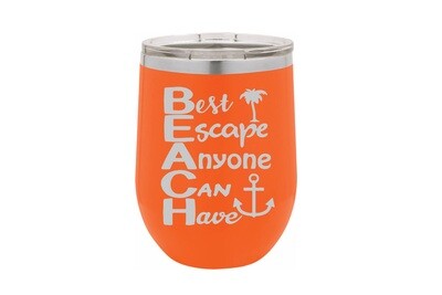 BEACH - Best Escape Anyone Can Have Insulated Tumbler 12 oz