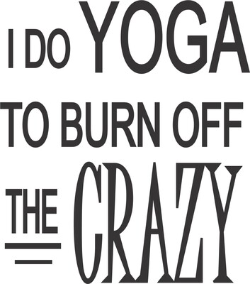 I do Yoga to burn off the Crazy Insulated Pilsner 14 oz